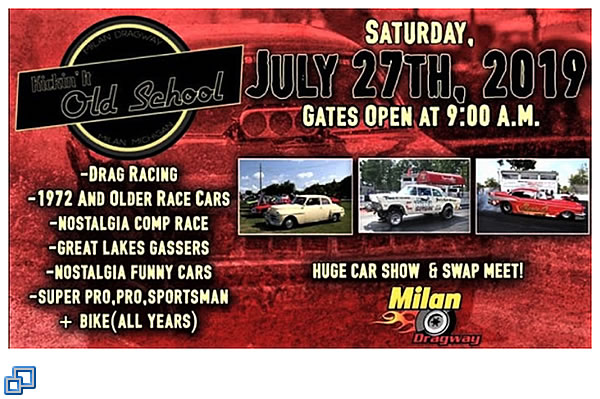 Kickin' It Old School Milan Dragway Milan, MI